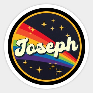 Joseph - // Rainbow In Space Vintage Style Sticker